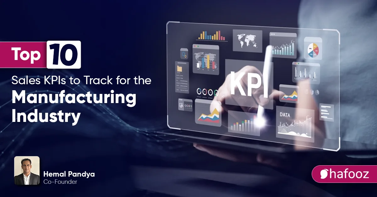 Sales KPIs to Track for the Manufacturing Industry