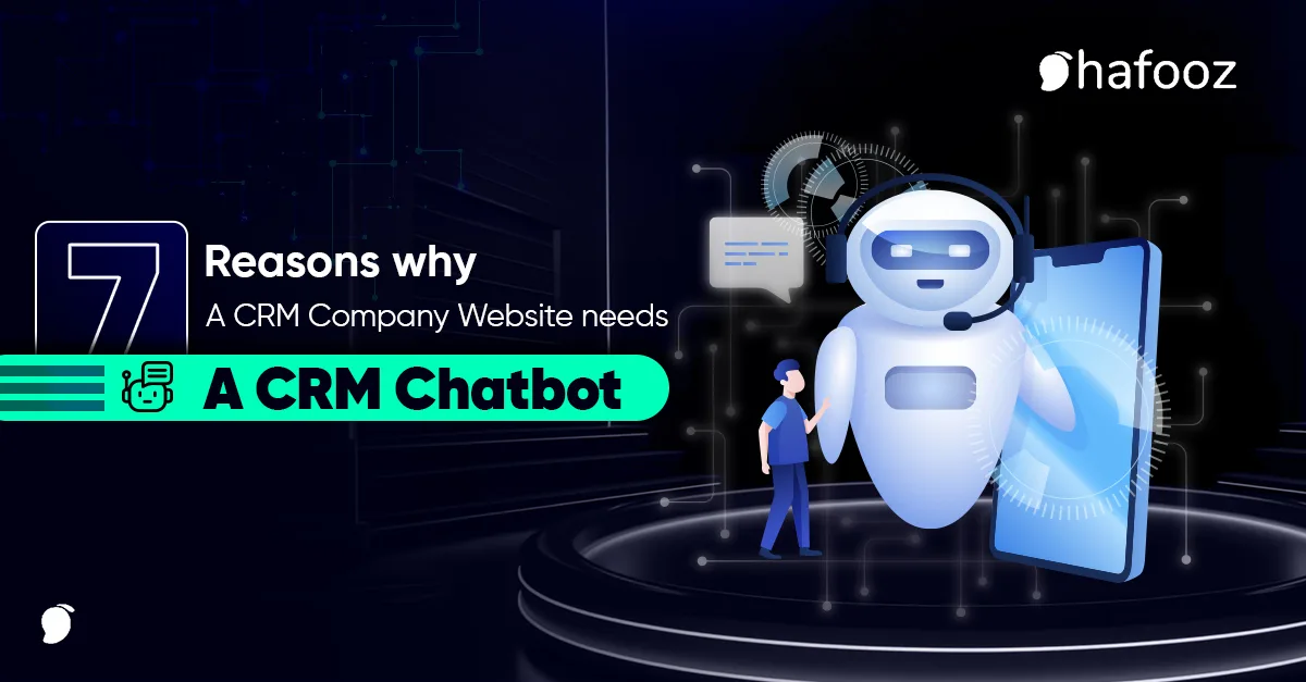 7 Reasons Why a Manufacturing Company Website Needs a CRM Chatbot